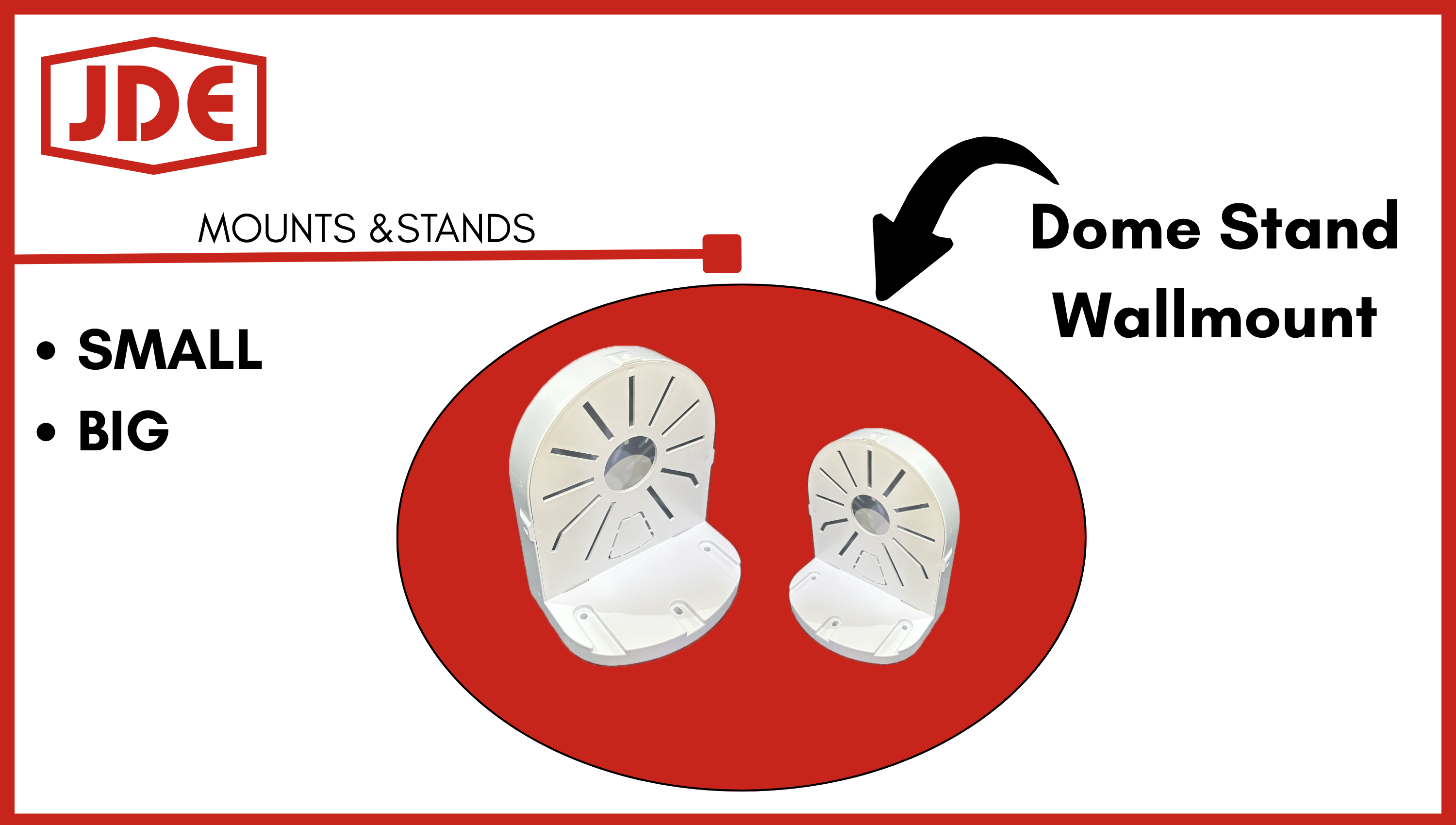 JDE Dome Stand Wallmount